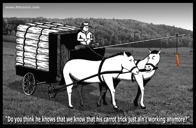 Work Horses versus the Carrot Trick